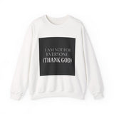 I Am Not For Everyone Thank God — Poster