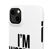 Im Worth It — Snap Phone Case