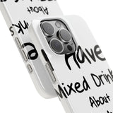 Mixed Drinks About Feelings — Snap Phone Case