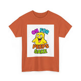 Oh For Peeps Sake — Tshirt