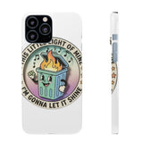 Dumpster Fire — Snap Phone Case