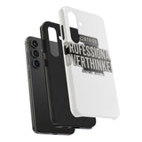 Certified Professional Overthinker — Tough Phone Case