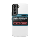 Give A Damn v2 Update Available — Tough Phone Case