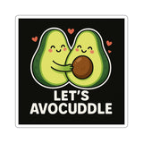 Lets Avocuddle — Sticker