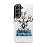 Do You Even Easter Bro — Tough Phone Case