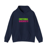 Emotional Bandwidth Exceeded — Hoodie