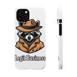 Legit Business — Snap Phone Case