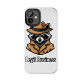 Legit Business — Tough Phone Case