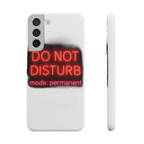 Do Not Disturb Mode Permanent — Snap Phone Case