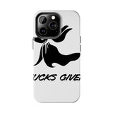 Zero Fucks Given — Tough Phone Case