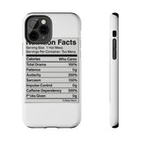 Nutrition Facts Hot Mess — Tough Phone Case