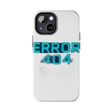 Error 404 Motivation Not Found — Tough Phone Case