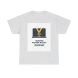 I Survived Another Meeting — Tshirt
