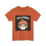 I Am A Fungi — Tshirt