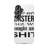 Bougie and Shit — Tough Phone Case