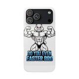 Do You Even Easter Bro — Snap Phone Case