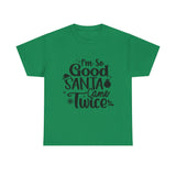 Santa Came Twice — Tshirt