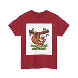 Sloth Mode Activated — Tshirt