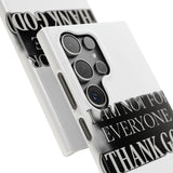 I Am Not For Everyone Thank God — Snap Phone Case