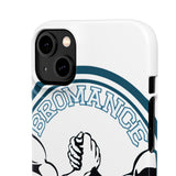 Bromance — Snap Phone Case