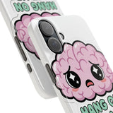 Hang On Let Me Overthink This — Snap Phone Case