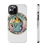 Dumpster Fire — Tough Phone Case