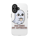 Dead Inside But Caffeinated — Tough Phone Case