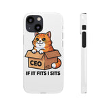 If It Fits I Sits — Snap Phone Case