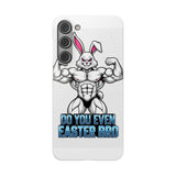 Do You Even Easter Bro — Snap Phone Case