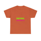 Emotional Bandwidth Exceeded — Tshirt