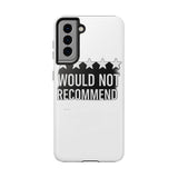 Would Not Recommend My Life 2026 — Tough Phone Case
