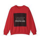 I Am Not For Everyone Thank God — Poster