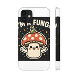 I Am A Fungi — Snap Phone Case