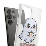 Dead Inside But Caffeinated — Snap Phone Case