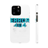 Error 404 Motivation Not Found — Snap Phone Case