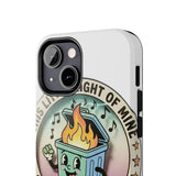 Dumpster Fire — Tough Phone Case