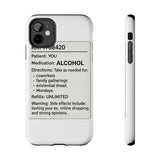 RX Prescription Alcohol — Tough Phone Case