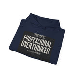 Certified Professional Overthinker — Hoodie
