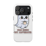 Dead Inside But Caffeinated — Tough Phone Case
