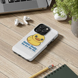 Rubber Ducky You Are The One — Tough Phone Case