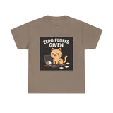 Zero Fluffs Given — Tshirt