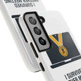 I Survived Another Meeting — Tough Phone Case