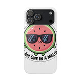 I Am One In A Melon — Snap Phone Case