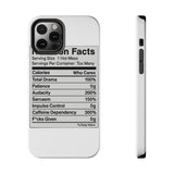 Nutrition Facts Hot Mess — Tough Phone Case