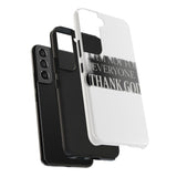 I Am Not For Everyone Thank God — Tough Phone Case