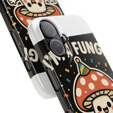 I Am A Fungi — Snap Phone Case