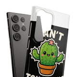 Cant Touch This — Snap Phone Case
