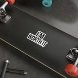 Im Worth It — Sticker