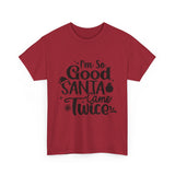 Santa Came Twice — Tshirt