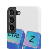 Ctrl Z My Entire Life — Snap Phone Case